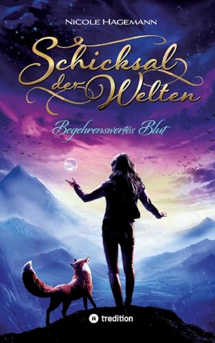 Schicksal der Welten: Begehrenswertes Blut