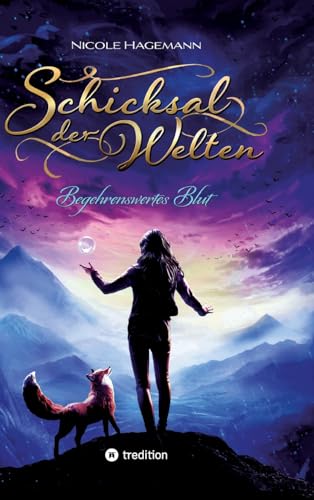Schicksal der Welten: Begehrenswertes Blut