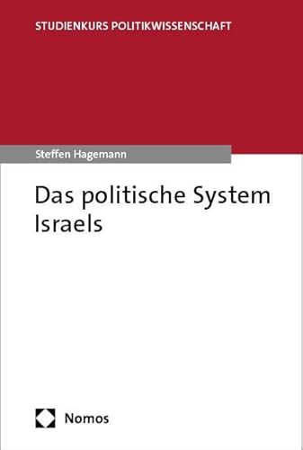 Das politische System Israels (Studienkurs Politikwissenschaft) von Nomos