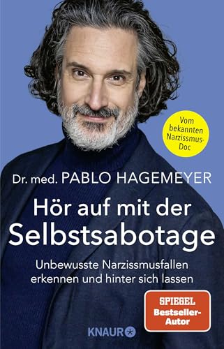 Hör auf mit der Selbstsabotage: Unbewusste Narzissmusfallen erkennen und hinter sich lassen von Droemer Knaur*
