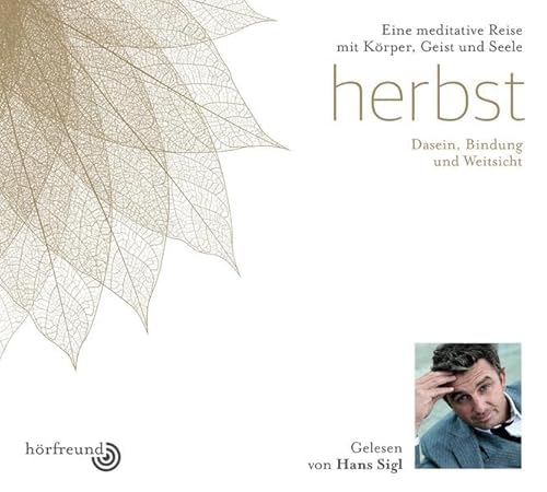 Herbst: Gelesen von Hans Sigl: Dasein, Bindung und Weitsicht von Hörfreund (Nova MD)