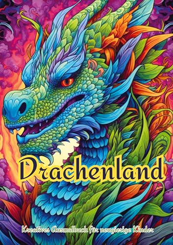 Drachenland: Kreatives Ausmalbuch für neugierige Kinder Drachenland: Kreatives Ausmalbuch für neugierige Kinder von tredition