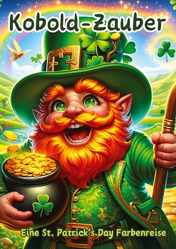 Kobold-Zauber: Eine St. Patrick's Day Farbenreise von tredition