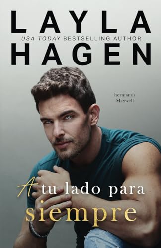 A Tu Lado Para Siempre (Los Hermanos Maxwell) von Independently published