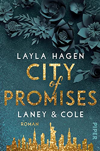 City of Promises – Laney & Cole (New York Nights 4): Roman | Prickelnde Romance über die große Liebe in New York von Bestsellerautorin Layla Hagen von Piper Taschenbuch