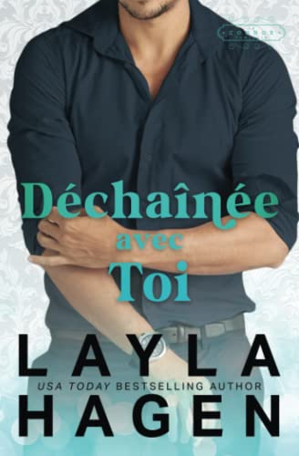 Déchaînée Avec Toi (La Famille Connor) Déchaînée Avec Toi (La Famille Connor)