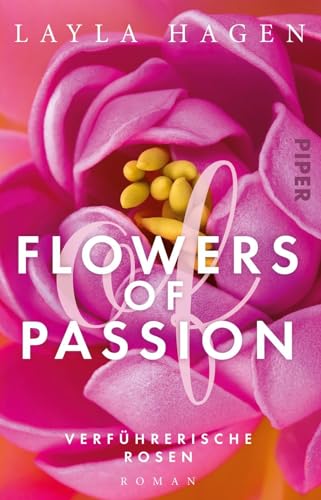 Flowers of Passion – Verführerische Rosen (Flowers of Passion 1): Roman | Hot Romance - heißes Verlangen und große Gefühle