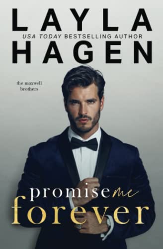 Promise Me Forever (A Single Dad Romance) (The Maxwell Brothers)