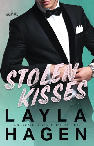 Stolen Kisses: A Grumpy-Sunshine Romance (The Sterling Brothers, Band 1) Stolen Kisses: A Grumpy-Sunshine Romance (The Sterling Brothers, Band 1) von Independently published