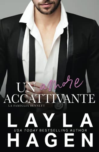 Un amore accattivante (La Famiglia Bennett) von Independently published