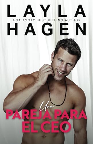 Una Pareja Para El CEO Una Pareja Para El CEO von Independently published
