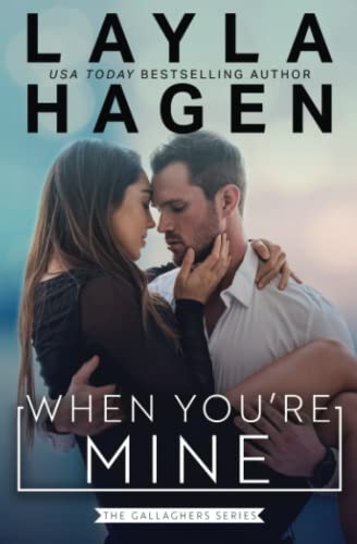When You're Mine (The Gallaghers) von Independently published