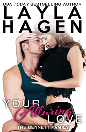 Your Alluring Love (The Bennett Family, Band 6) von CREATESPACE