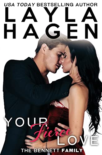 Your Fierce Love (The Bennett Family, Band 7)