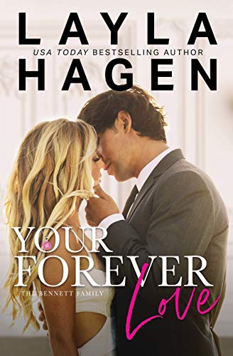 Your Forever Love (The Bennett Family, Band 3) von Createspace Independent Publishing Platform