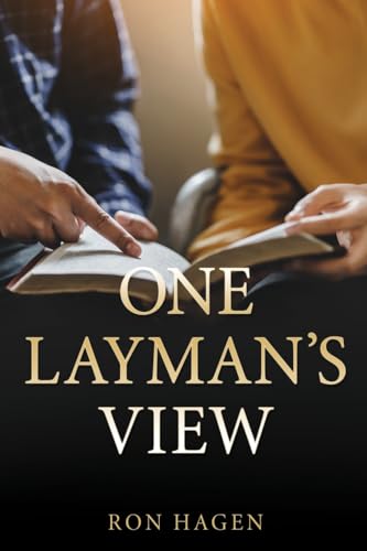 One Layman's View von Xulon Press