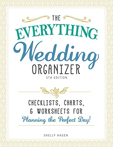 The Everything Wedding Organizer: Checklists, charts, and worksheets for planning the perfect day! (Everything® Series)