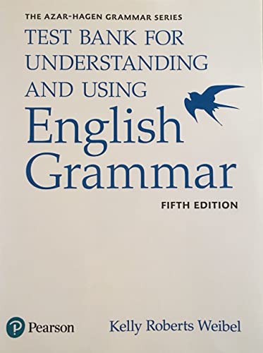 Understanding and Using English Grammar, Test Bank