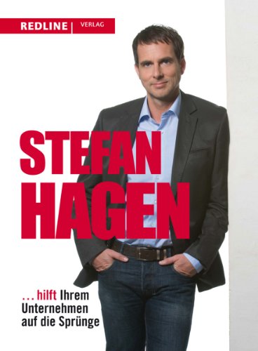 Stefan Hagen: ... hilft Ihrem Unternehmen auf die Sprünge von Redline Verlag