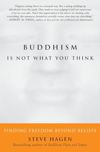 Buddhism Is Not What You Think: Finding Freedom Beyond Beliefs von HarperOne