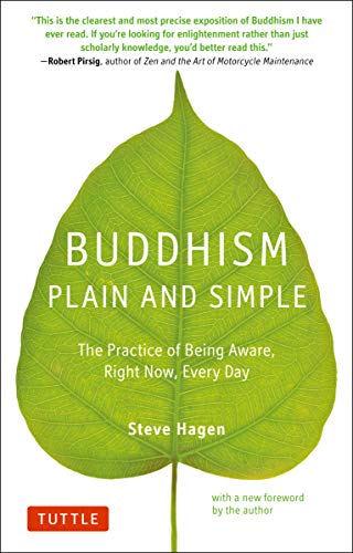 Buddhism Plain and Simple: The Practice of Being Aware Right Now, Every Day Buddhism Plain and Simple: The Practice of Being Aware Right Now, Every Day von Tuttle Publishing
