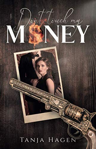 Don´t touch my money Don´t touch my money von Independently published