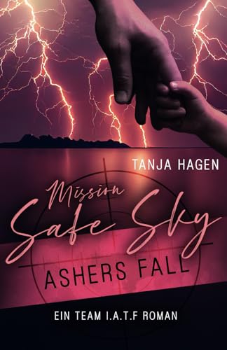 Mission Safe Sky - Ashers Fall (International-Anti-Terror-Force, Band 10) von Independently published