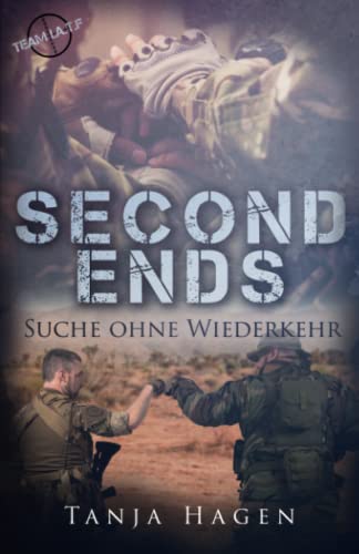 Second Ends - Suche ohne Wiederkehr (Team I.A.T.F, Band 21)