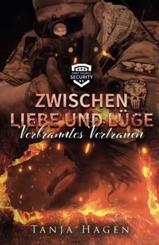 Zwischen Liebe und Lüge - Verbranntes Vertrauen (First Source Security, Band 4)