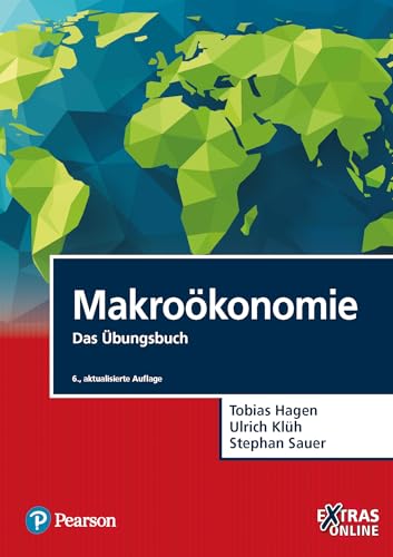 Makroökonomie: Das Übungsbuch (Pearson Studium - Economic VWL) von Pearson Studium