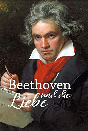 Beethoven und die Liebe (Minibibliothek - Format 6,2 cm x 9,5 cm)