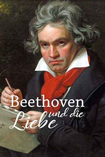 Beethoven und die Liebe (Minibibliothek)