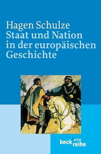 Staat und Nation in der europäischen Geschichte (Beck'sche Reihe) von Beck C. H.