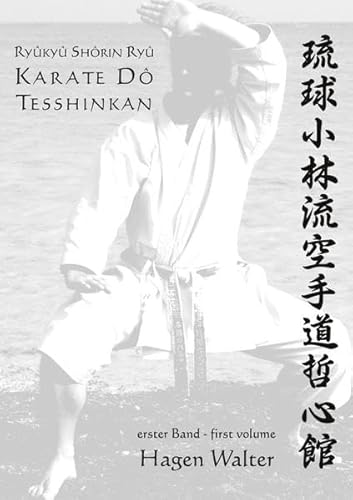 Ryûkyû Shôrin Ryû Karate Dô Tesshinkan von epubli GmbH