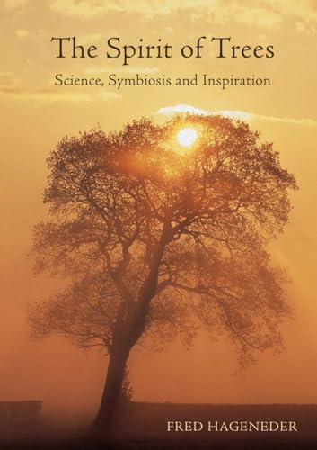 The Spirit of Trees: Science, Symbiosis and Inspiration