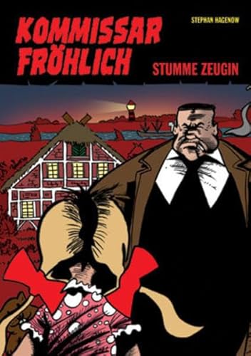 Kommissar Fröhlich, Bd.3 : Stumme Zeugin