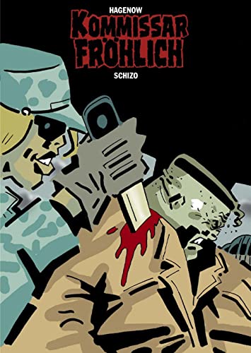 Kommissar Fröhlich - Schizo: Schizo