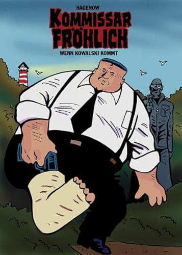 Kommissar Fröhlich: Wenn Kowalski kommt