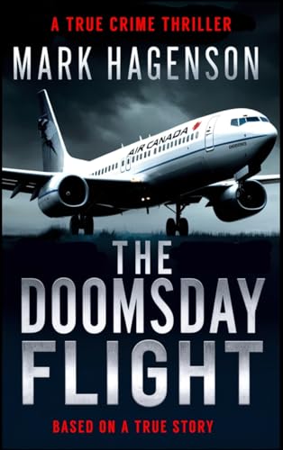 The Doomsday Flight von Mark Hagenson