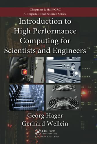 Introduction to High Performance Computing for Scientists and Engineers (Chapman & Hall/CRC Computational Science) von CRC Press
