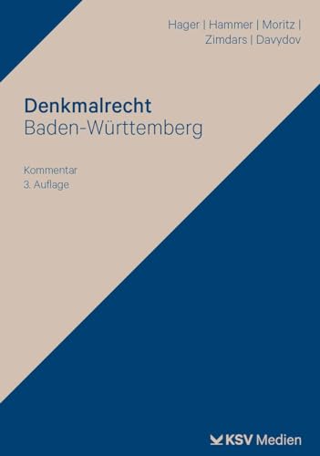 Denkmalrecht Baden-Württemberg: Kommentar von Kommunal- und Schul-Verlag/KSV Medien Wiesbaden