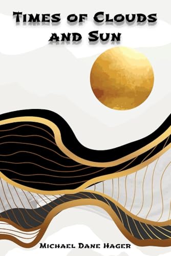 Times of Clouds and Sun von Independently published