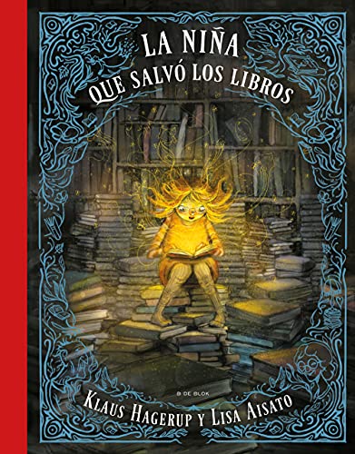La niña que salvó a los libros / The Girl Who Wanted to Save the Books (B Plus)