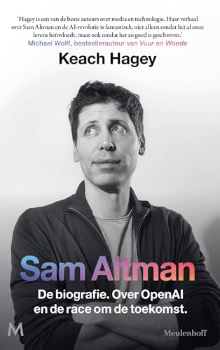 Sam Altman: De biografie. Over de bedenker en oprichter van OpenAI, en de race om de toekomst von J.M. Meulenhoff