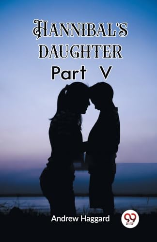 Hannibal's daughter Part V von Double 9 Books