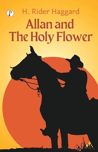 Allan and the Holy Flower von Pharos Books Private Limited