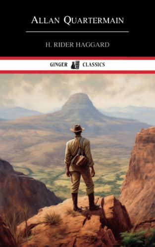 Allan Quartermain: The 1887 Classic Adventure Novel von Independently published
