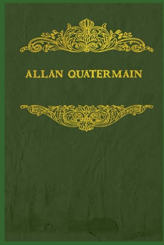 Allan Quatermain: With original illustrations Allan Quatermain: With original illustrations von Independently published