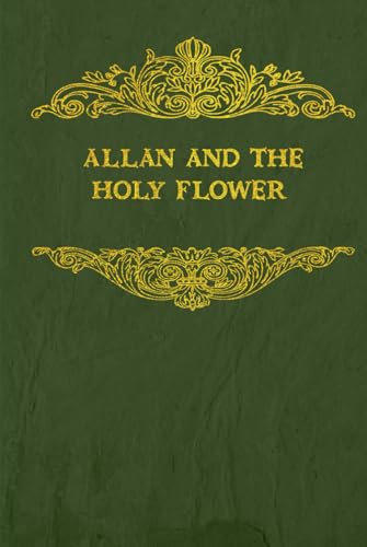 Allan and the Holy Flower: With original illustrations Allan and the Holy Flower: With original illustrations von Independently published