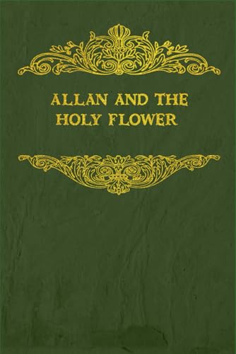 Allan and the Holy Flower: With original illustrations Allan and the Holy Flower: With original illustrations von Independently published
